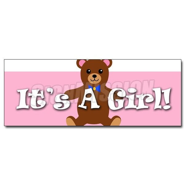 Signmission ITS A GIRL! DECAL sticker birth pregnant hospital welcome home, D-48 Its A Girl D-48 Its A Girl - main